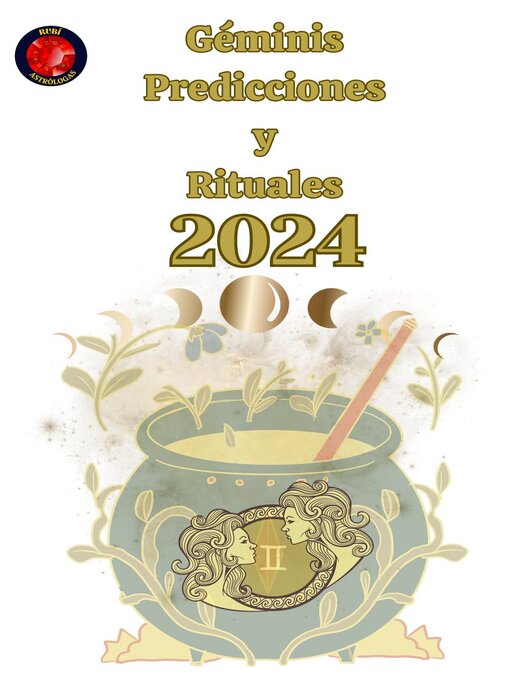 Title details for Géminis Predicciones  y  Rituales 2024 by Alina A Rubi - Available
